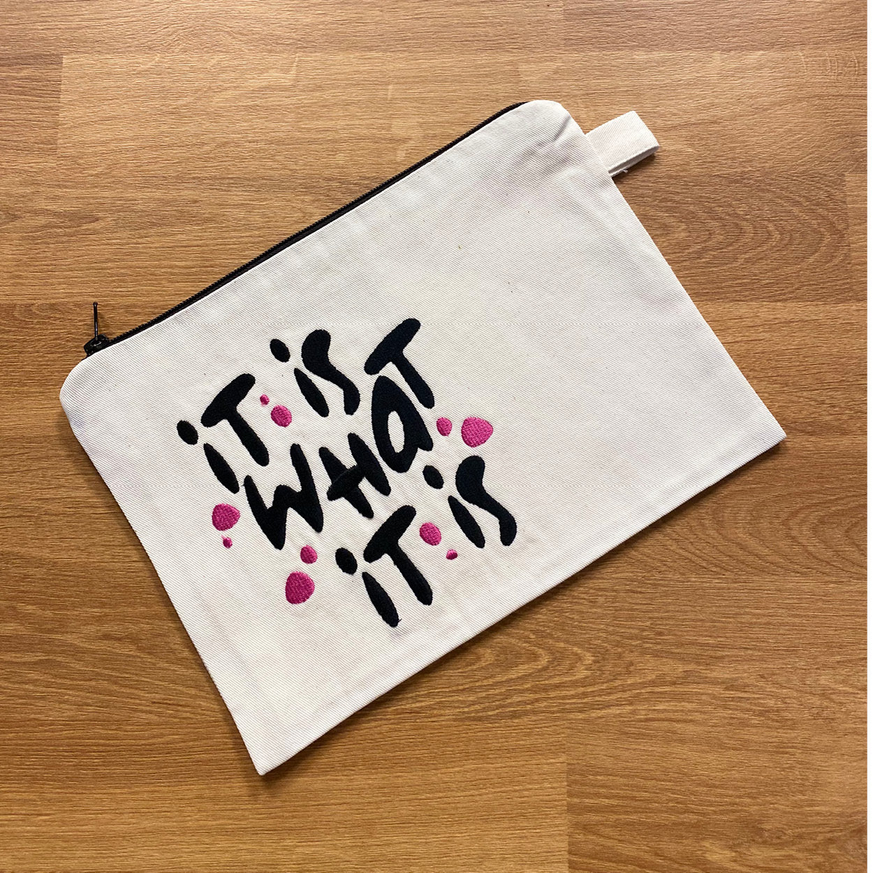 "It Is What It Is" Pouch – Stylish & Functional Gift