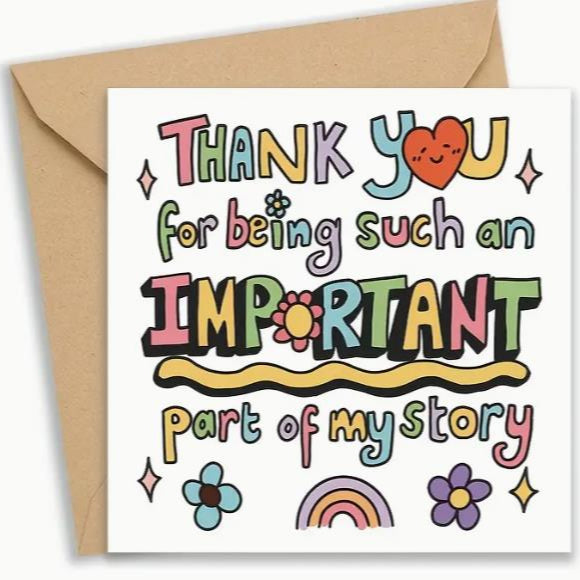 Thank You for Being Such an Important Part of My Story!