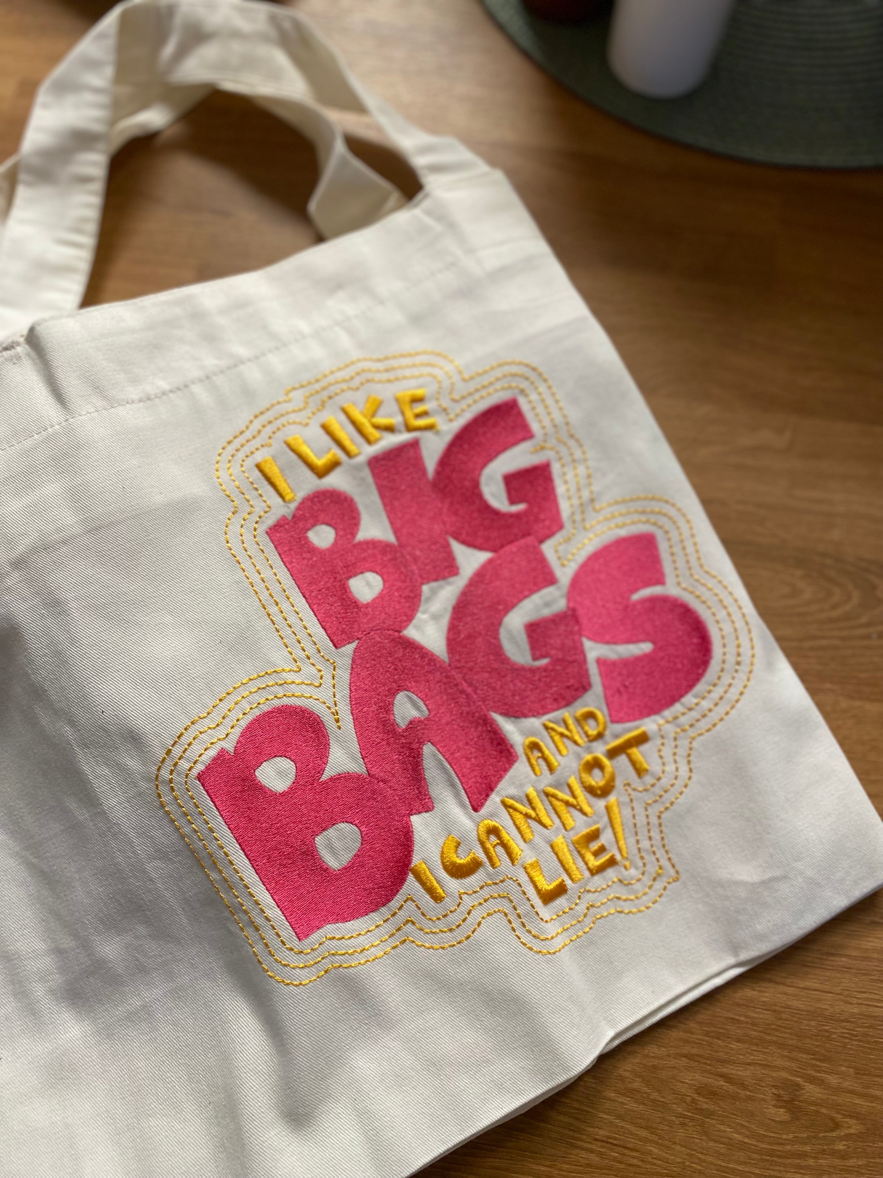 I like Big Bags and I cannot lie